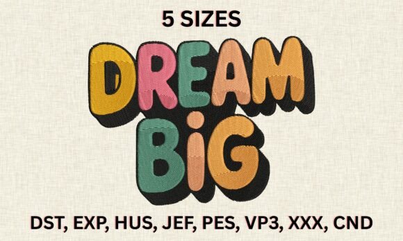 Dream Big Embroidery Design Review